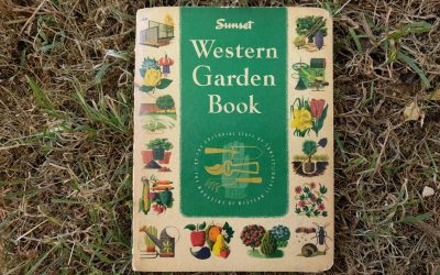 Reading my grandma’s 1961 Sunset Western Garden Book (My, how things have changed)