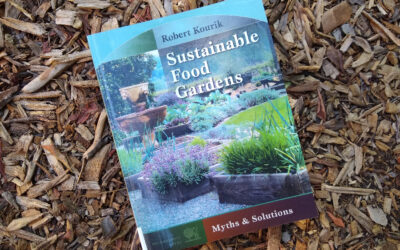 “Sustainable Food Gardens” by Robert Kourik: a book review